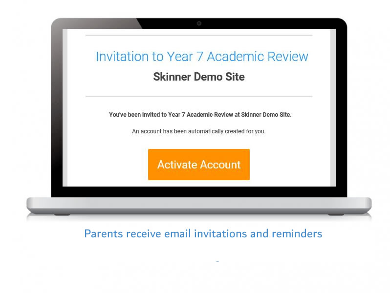 Parents receive email invitations and reminders